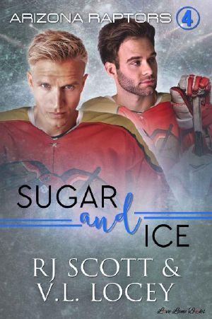 [Raptors 04] • Sugar and Ice (Raptors Book 4)